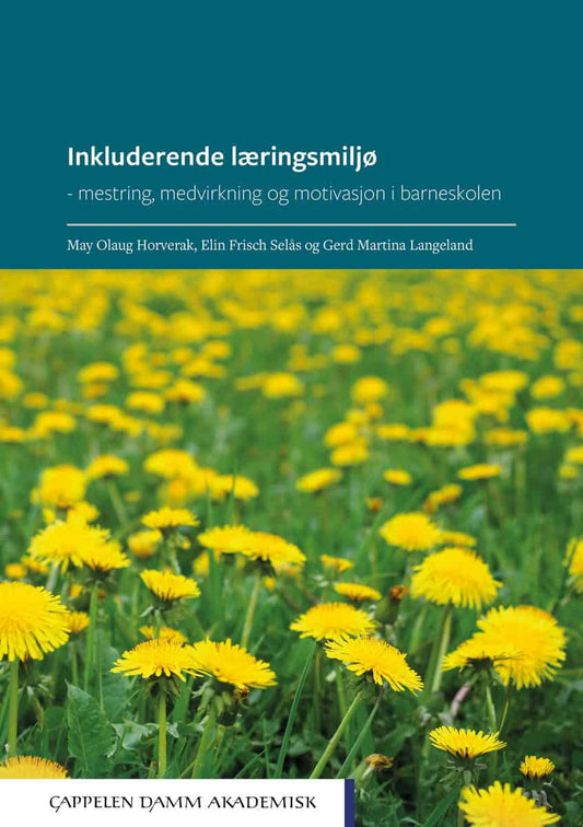 Horverak, May Olaug | Frisch Selås, Elin | Langeland, Gerd Martina | Inkluderende læringsmiljø : Mestring, medvirkning o...