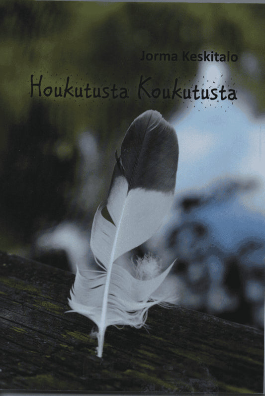 Keskitalo, Jorma | Houkutusta Koukutusta