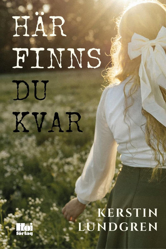 Lundgren, Kerstin | Här finns du kvar