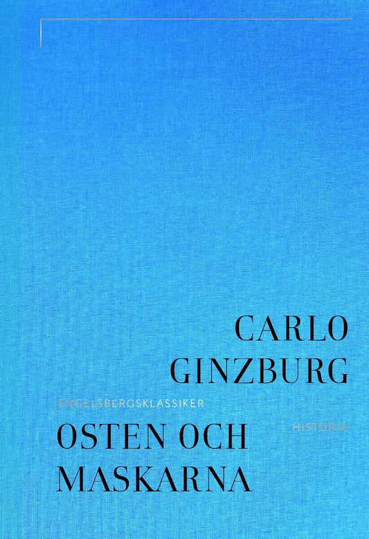 Ginzburg, Carlo | Osten och maskarna : En 1500-talsmjölnares tankar om skapelsen