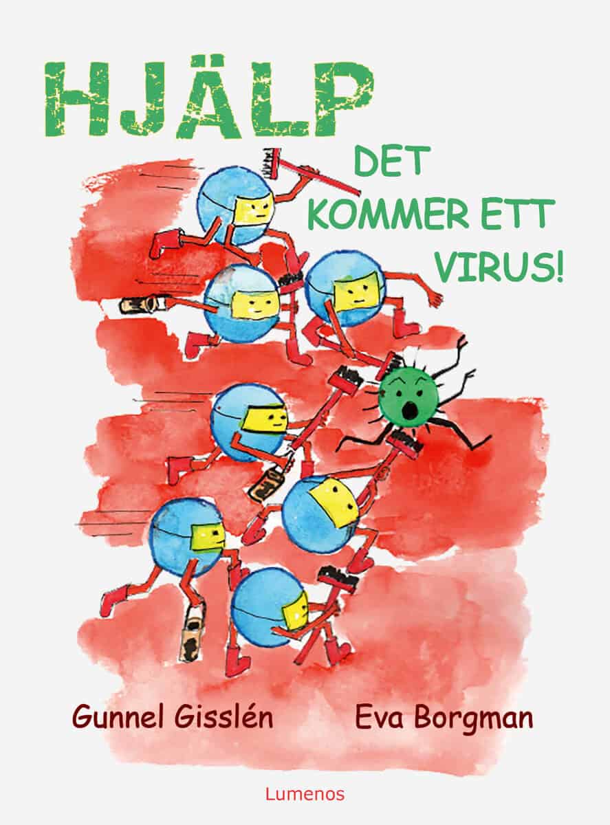 Gisslén, Gunnel | Hjälp, det kommer ett virus