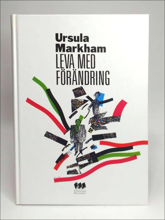 Markham, Ursula | Leva med förändring