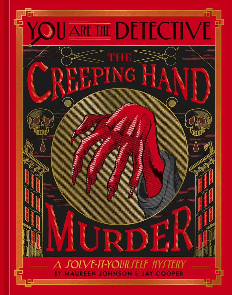 Johnson, Maureen | Cooper, Jay | You Are the Detective : The Creeping Hand Murder