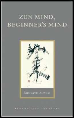 Suzuki, Shunryu | Zen Mind, Beginner's Mind