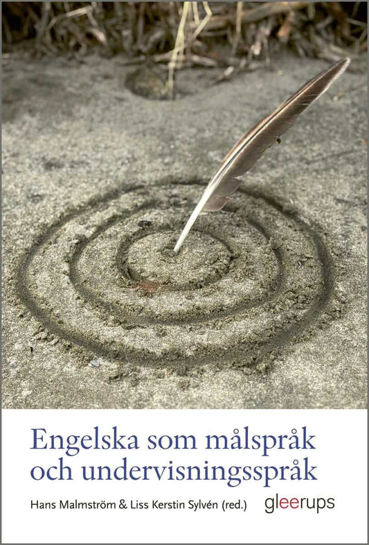 Malmström, Hans | Sylvén, Liss Kerstin [red.] | Engelska som målspråk och undervisningsspråk