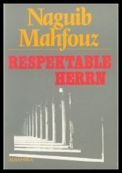 Mahfouz, Naguib | Respektable herrn