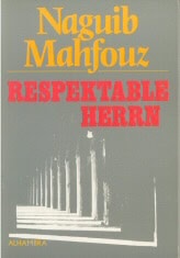 Mahfouz, Naguib | Respektable herrn