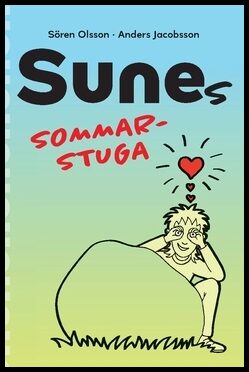 Jacobsson, Anders | Olsson, Sören | Sunes sommarstuga