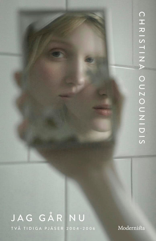 Ouzounidis, Christina | Jag går nu : Två tidiga pjäser 2004-2006