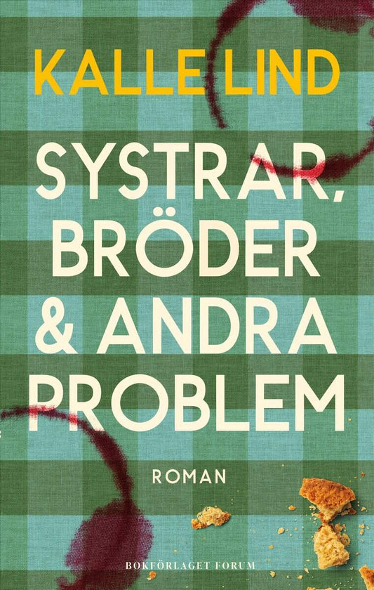 Lind, Kalle | Systrar, bröder och andra problem
