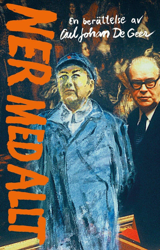 De Geer, Carl Johan | Ner med allt