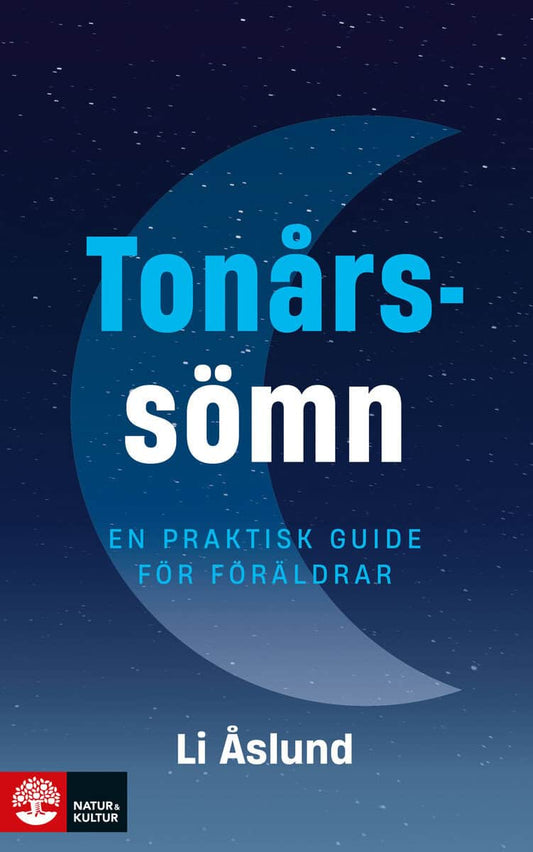 Åslund, Li | Tonårssömn : En praktisk guide för föräldrar
