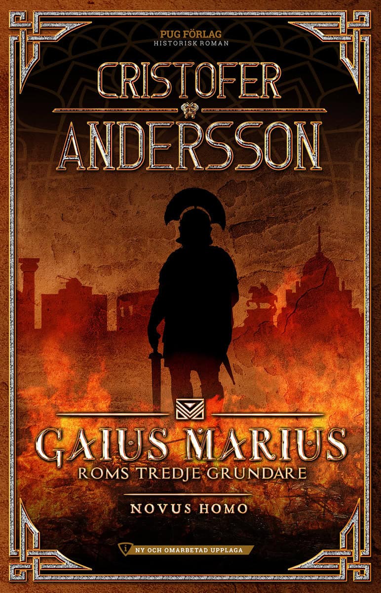 Andersson, Cristofer | Gaius Marius : Roms tredje grundare - Novus Homo