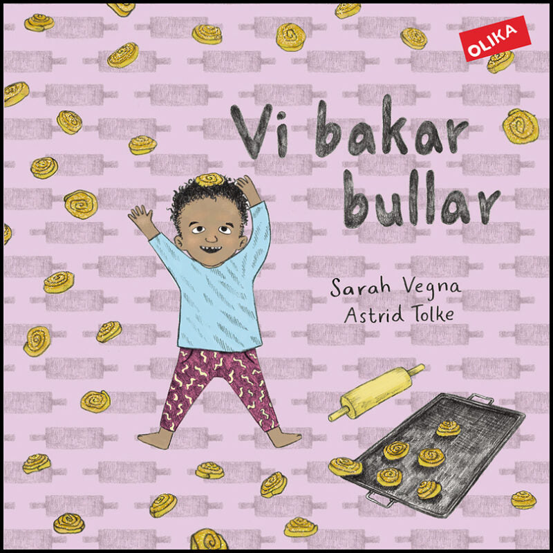 Vegna, Sarah| Tolke, Astrid | Vi bakar bullar