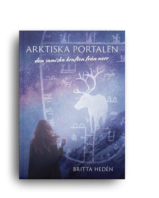 Hedén, Britta | Arktiska portalen : Den samiska kraften från norr