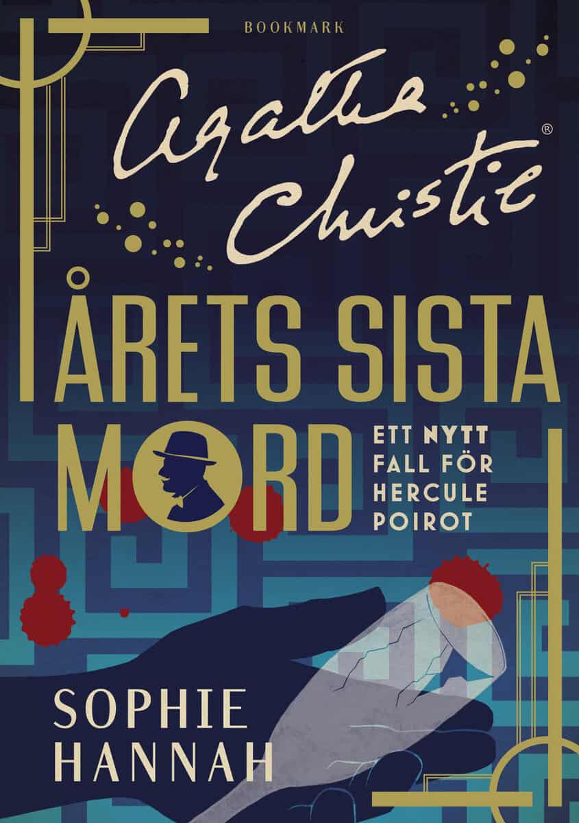 Hannah, Sophie | Årets sista mord : Ett nytt fall för Hercule Poirot