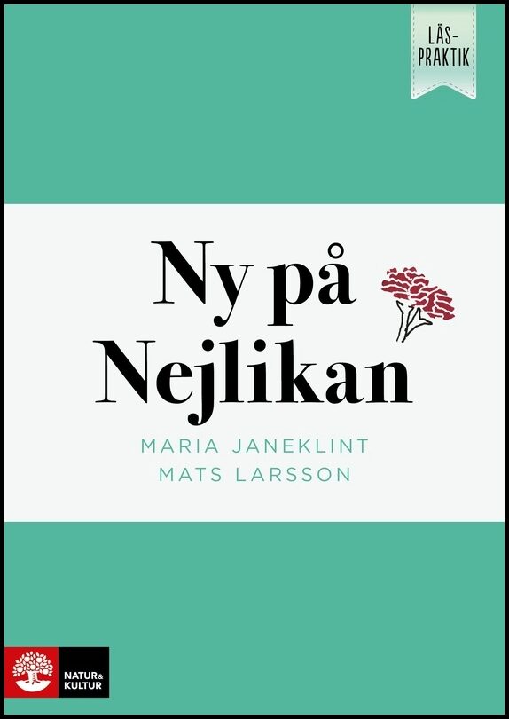 Janeklint, Maria | Larsson, Mats | Läspraktik Ny på Nejlikan