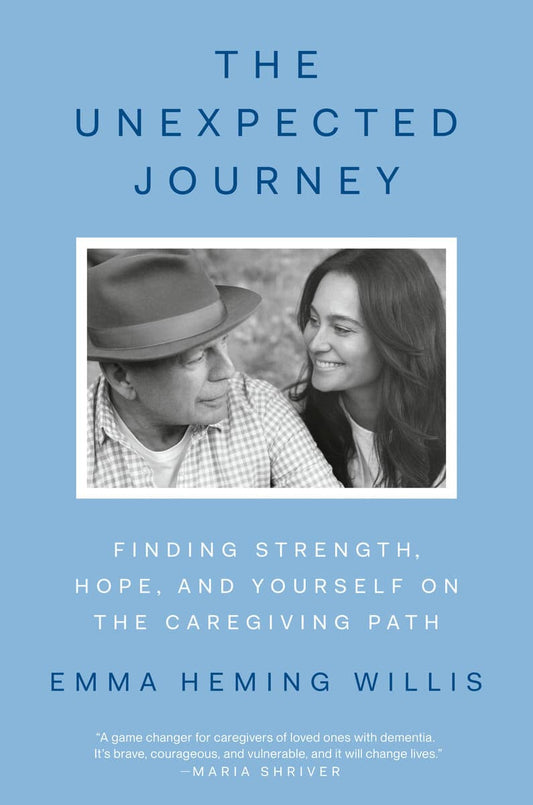 Heming Willis, Emma | The Unexpected Journey : Finding Strength, Hope, and Yourself on the Caregiving Path