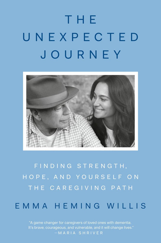 Heming Willis, Emma | The Unexpected Journey : Finding Strength, Hope, and Yourself on the Caregiving Path