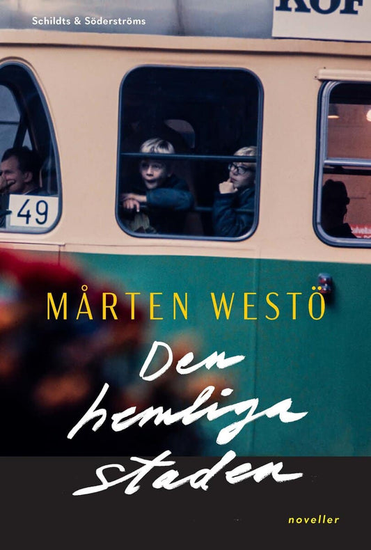 Westö, Mårten | Den hemliga staden