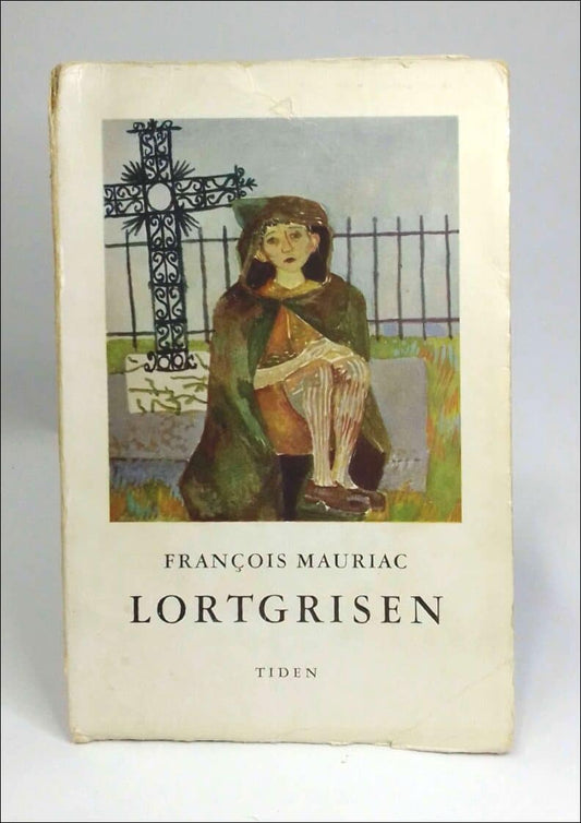 Mauriac, Francois | Lortgrisen