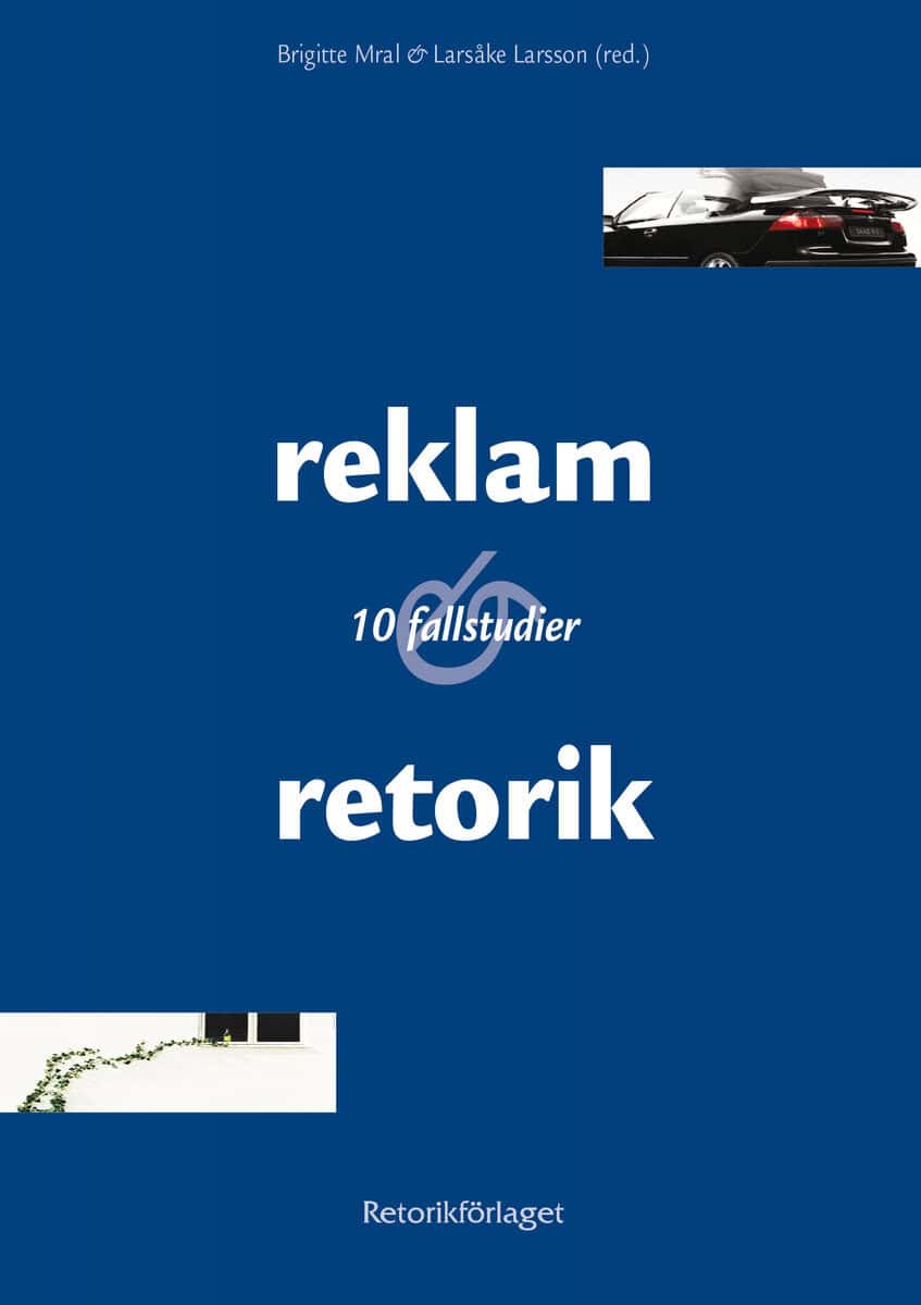 Mral, Brigitte | Larsson, LarsÅke | Reklam & retorik
