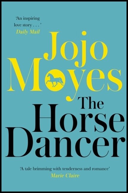 Moyes, Jojo | The Horse Dancer