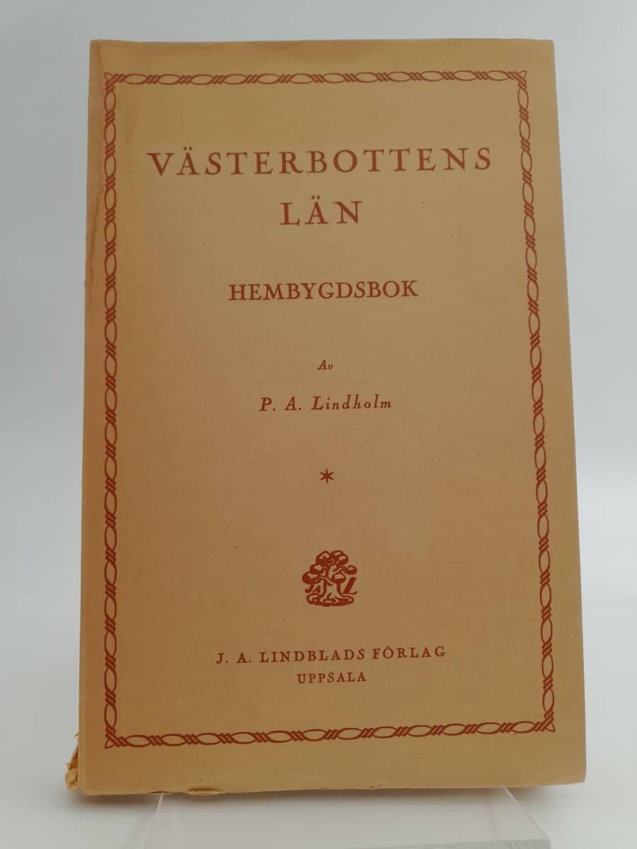 Lindholm, Per August | Västerbottens län : Hembygdsbok
