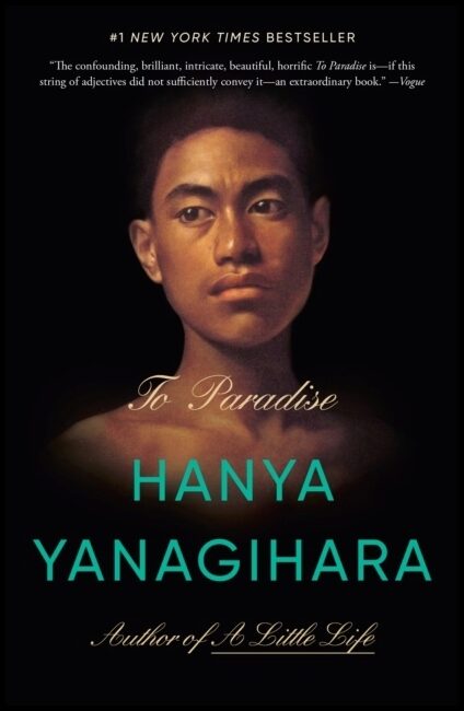 Yanagihara, Hanya | To Paradise