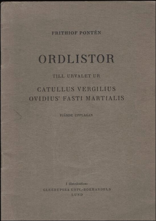 Pontén, Frithiof | Ordlistor : Till urvalet ur Catullus Vergilius Ovidius' Fasti Matialis