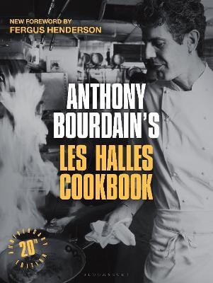 Bourdain, Anthony | Anthony Bourdain's Les Halles Cookbook