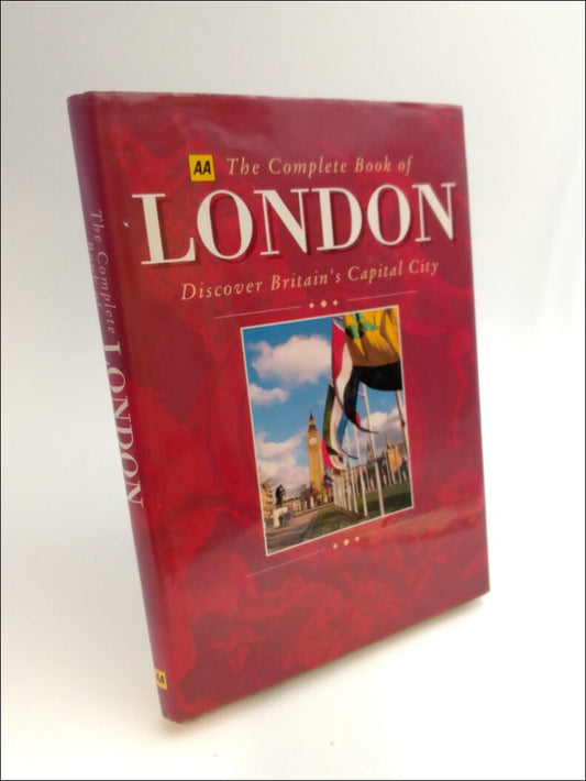 Cavendish, Richard (ed) | The Complete Book of London : Discover Britain's Capital City