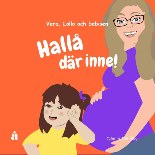 Adlerskog, Catarina | Hallå där inne! : Vera, Lollo och bebisen