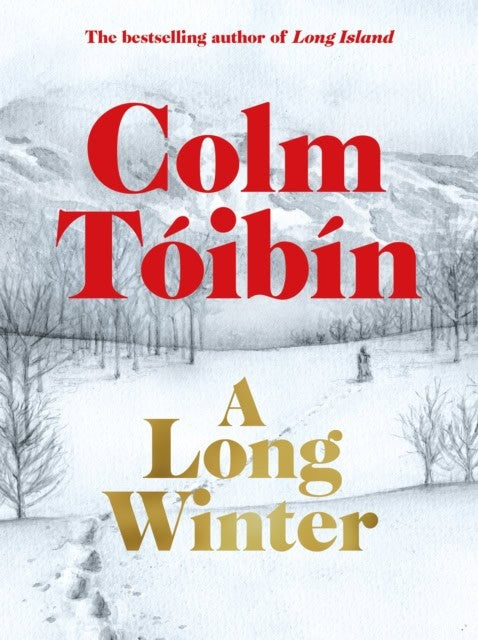 Toibin, Colm | A Long Winter