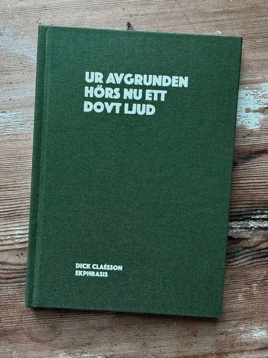 Claésson, Dick | Ur avgrunden hörs nu ett dovt ljud
