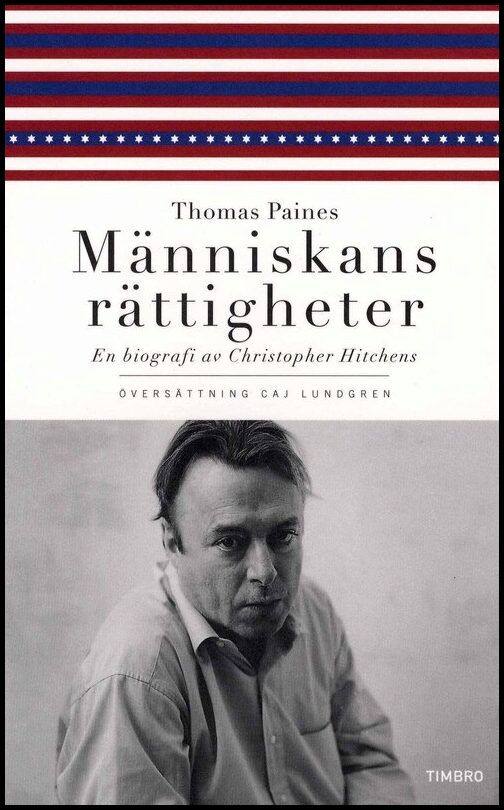 Hitchens, Christopher | Thomas Paines Människans rättigheter : En biografi