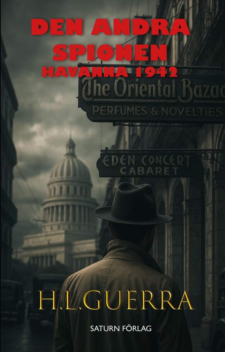 Guerra, H.L. | Den andra spionen : Havanna 1941–1942