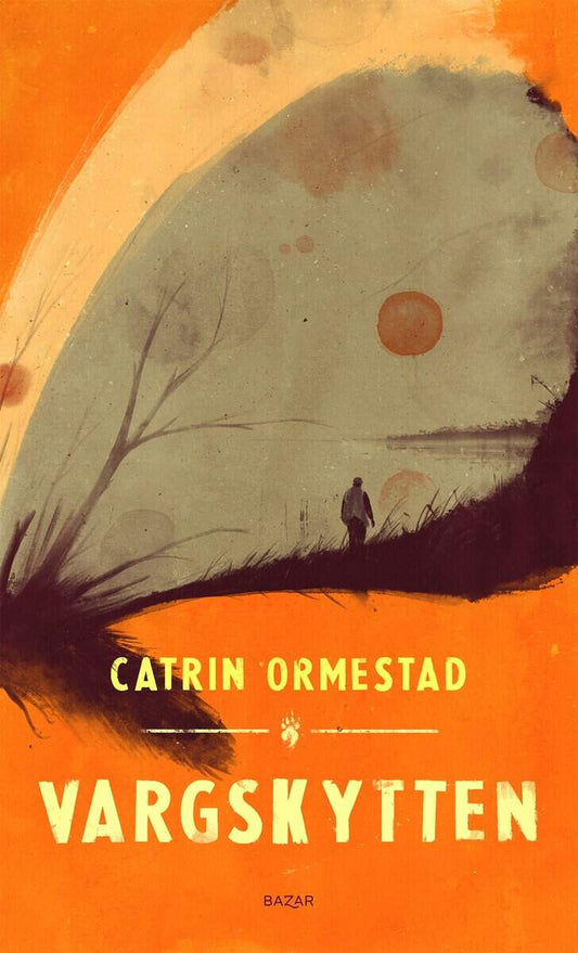 Ormestad, Catrin | Vargskytten