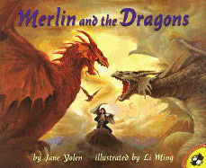 Yolen, Jane | Merlin and the Dragons