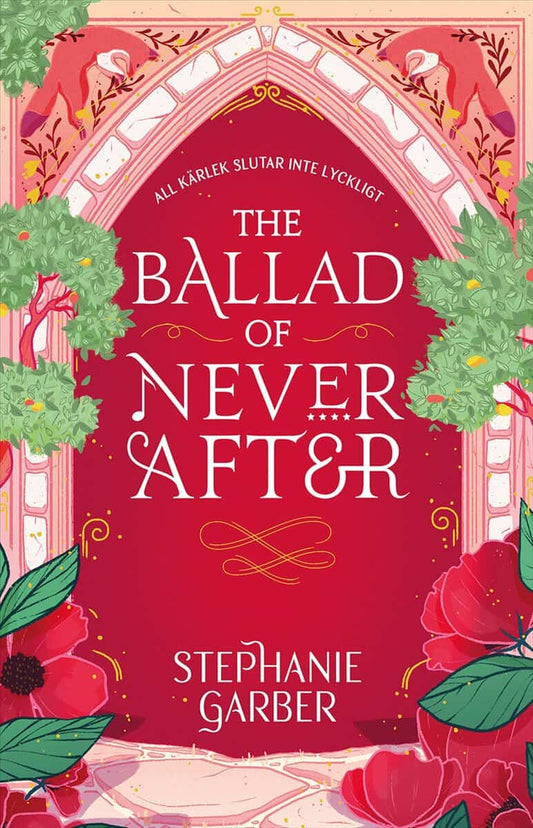 Garber, Stephanie | The Ballad of Never After (svensk utgåva)
