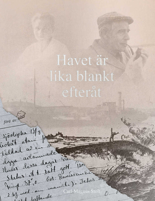 Stolt, Carl-Magnus | Havet är lika blankt efteråt
