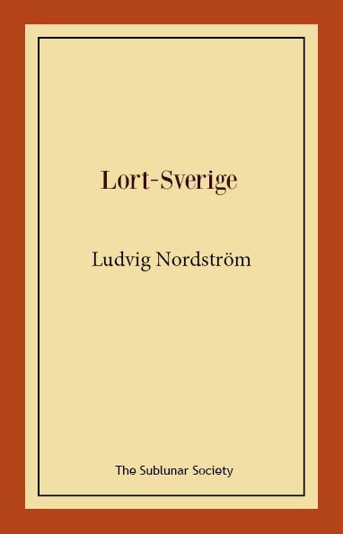 Nordström, Ludvig | Lort-Sverige
