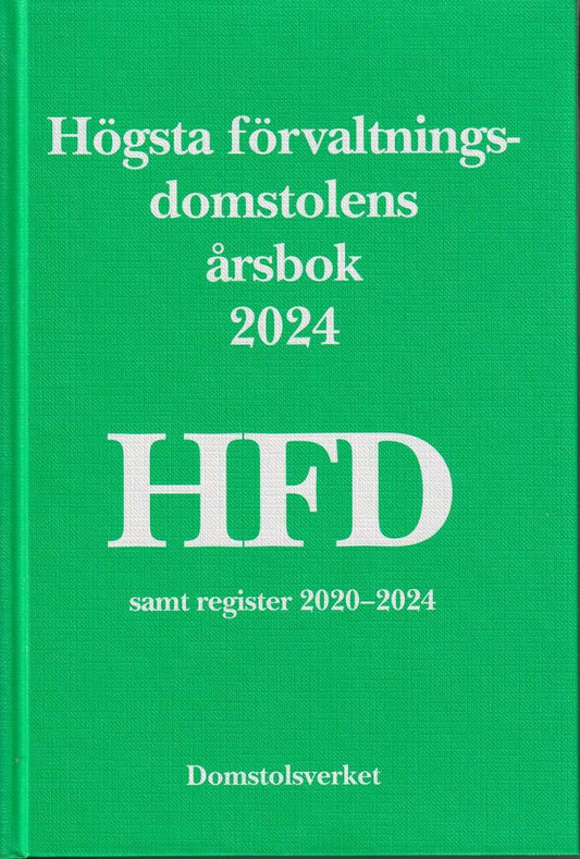 Högsta förvaltningsdomstolens årsbok 2024 HFD