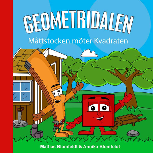 Blomfeldt, Mattias | Blomfeldt, Annika | Måttstocken möter Kvadraten