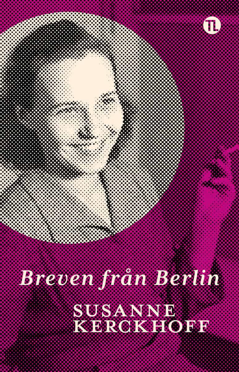 Kerckhoff, Susanne | Breven från Berlin