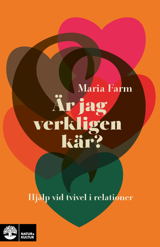 Farm, Maria | Är jag verkligen kär? : Hjälp vid tvivel i relationer