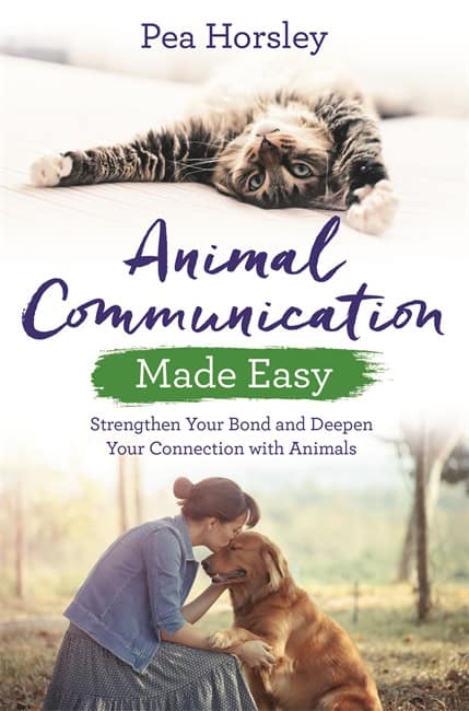 Horsley, Pea | Animal communication made easy : Strengthen your bond and deepen your conne