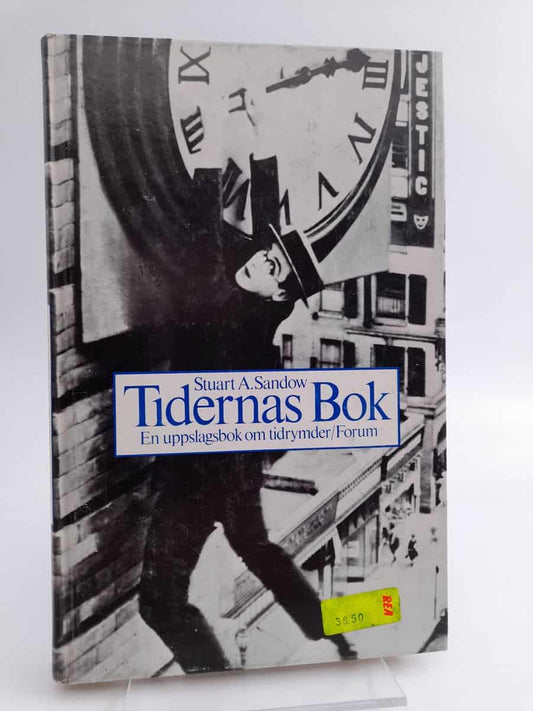 Sandow, Stuart A. | Tidernas bok : En uppslagsbok om tidrymder