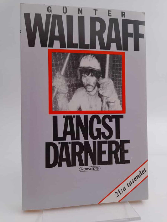 Wallraff, Günter | Längst därnere