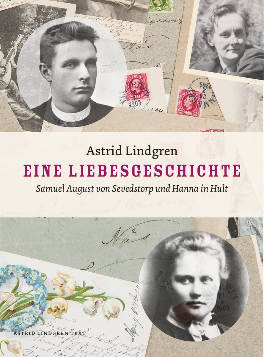 Lindgren, Astrid | Eine Liebesgeschichte : Samuel August von Sevedstorp und Hanna in Hult